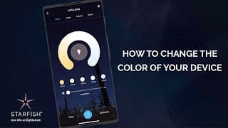 STARFISH Smart Lighting: How to Use the Color Changing Feature